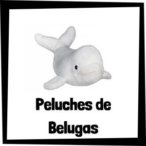 Lee mÃ¡s sobre el artÃ­culo Los mejores peluches de belugas