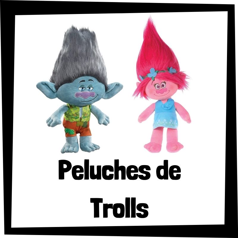 🥰 Los peluches de Trolls 🥰 - Peluchemanía