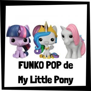FUNKO POP baratos de My Little Pony - Los mejores peluches de My Little Pony - Peluche de My Little Pony barato de felpa