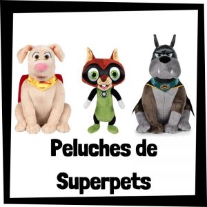 Peluches baratos de Superpets League of Justice - Los mejores peluches de DC Liga de Supermascotas