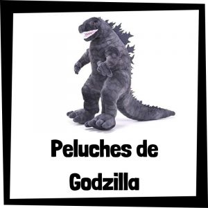 Peluches baratos de Godzilla - Los mejores peluches de Godzilla - Peluche de Godzilla barato