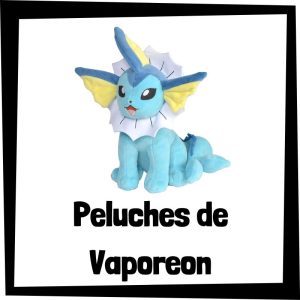 Peluche de Vaporeon - Los mejores peluches de Vaporeon de Pokemon